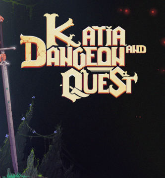 Katia and Dungeon Quest!