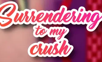Portada Surrendering to My Crush vn Ren'Py para android, dominación femenina