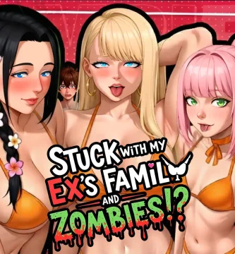 Stuck with My Ex’s Family and Zombies!?