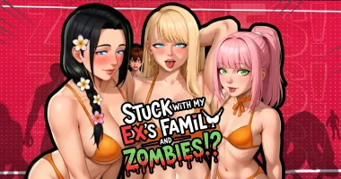 Stuck with My Ex’s Family and Zombies!?
